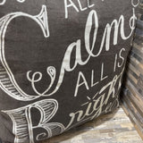 All is Calm All is Bright Down Filled Pillow HOLIDAY ITEMS 18"